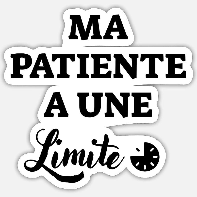 My patient has a limit - Sticker size S (10 x 10 cm) - white matte