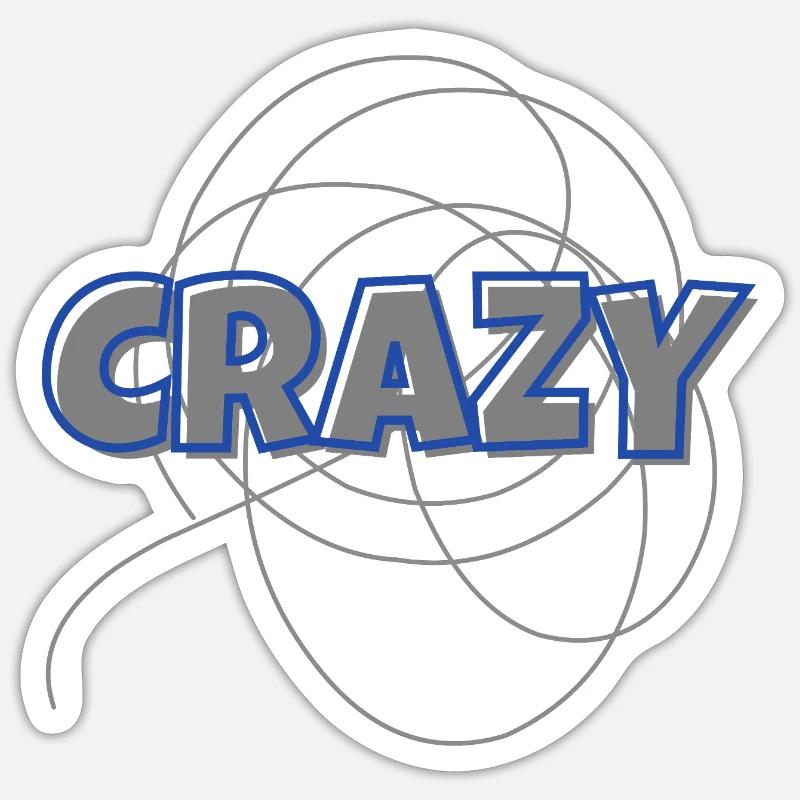 Crazy - Sticker size S (10 x 10 cm) - white matte