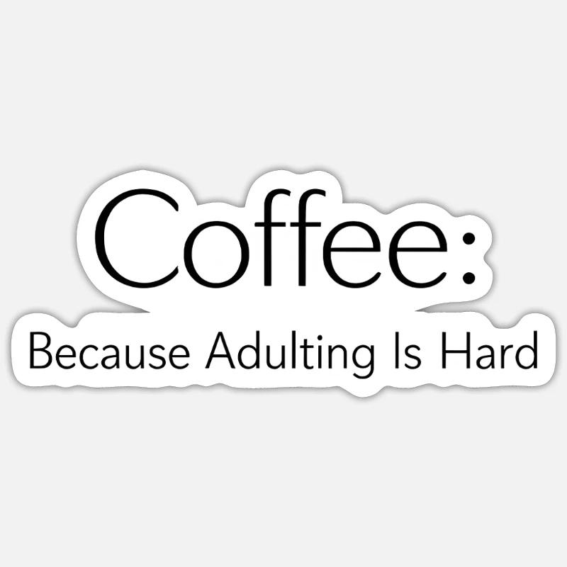 Coffee Because Murder Is Wrong - Sticker size S (10 x 10 cm) - white matte