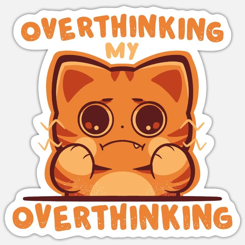 Overthinking my Overthinking - Sticker size S (10 x 10 cm) - white matte