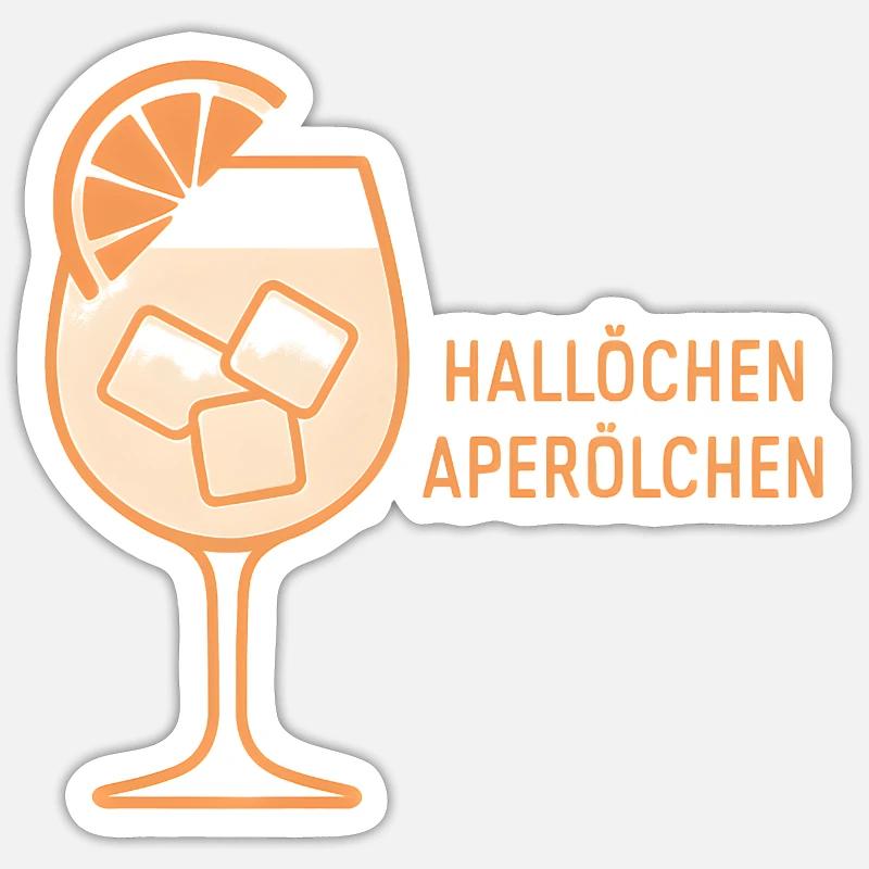 Hallöchen Aperölchen Party Spritz Geschenkidee Sticker Größe S (10 x 10 cm)