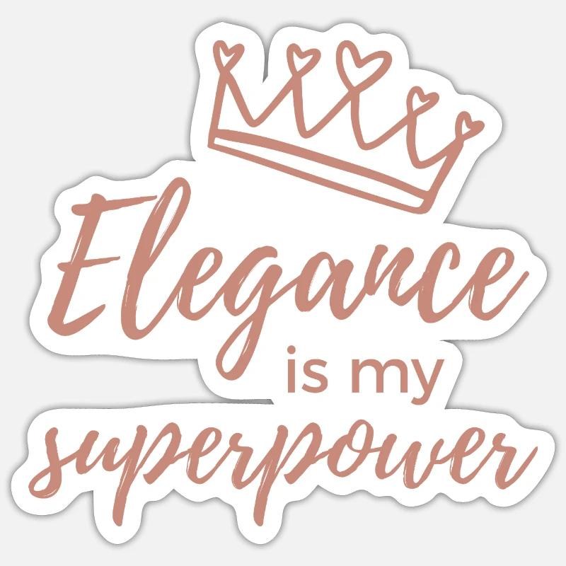 Elegance is My Superpower - Sticker Größe S (10 x 10 cm) - Mattweiß