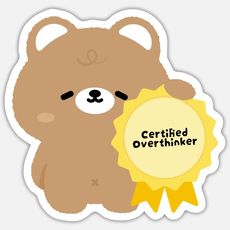 Kawaii Bear Certified Overthinker - Sticker taille S (10 x 10 cm) - blanc mat
