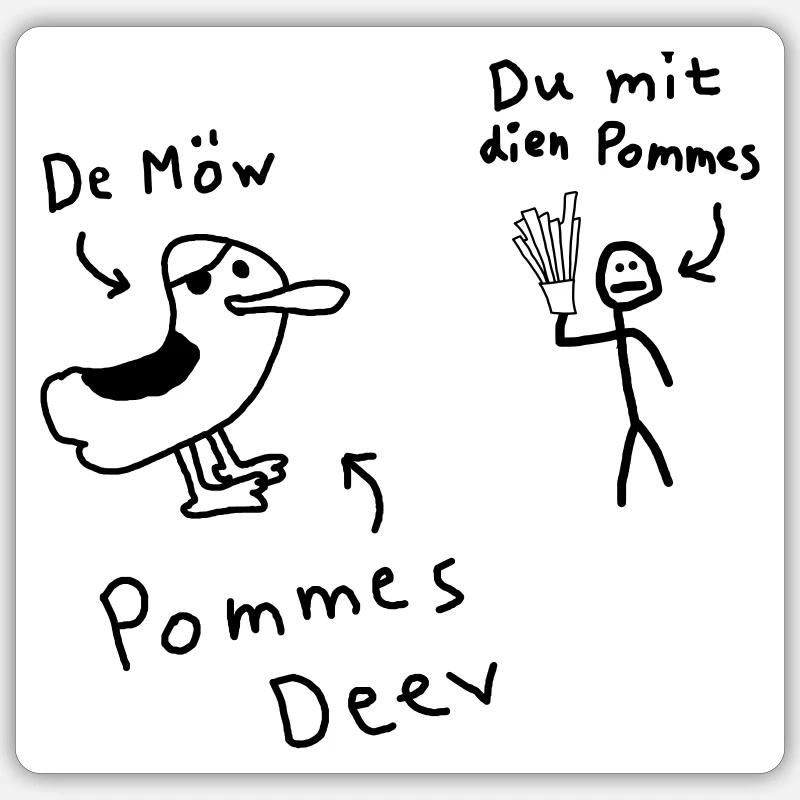 Pommes Deev Möw Dieb Möwe Plattdeutsch Sticker Größe S (10 x 10 cm)