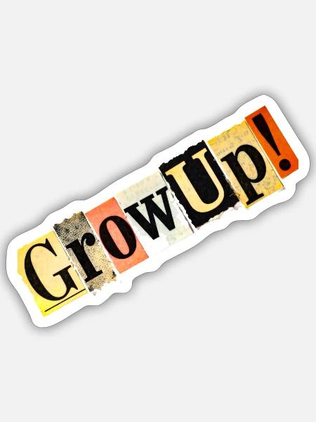 Grow Up Collage-Typografie - Sticker Größe S (10 x 10 cm) - Mattweiß