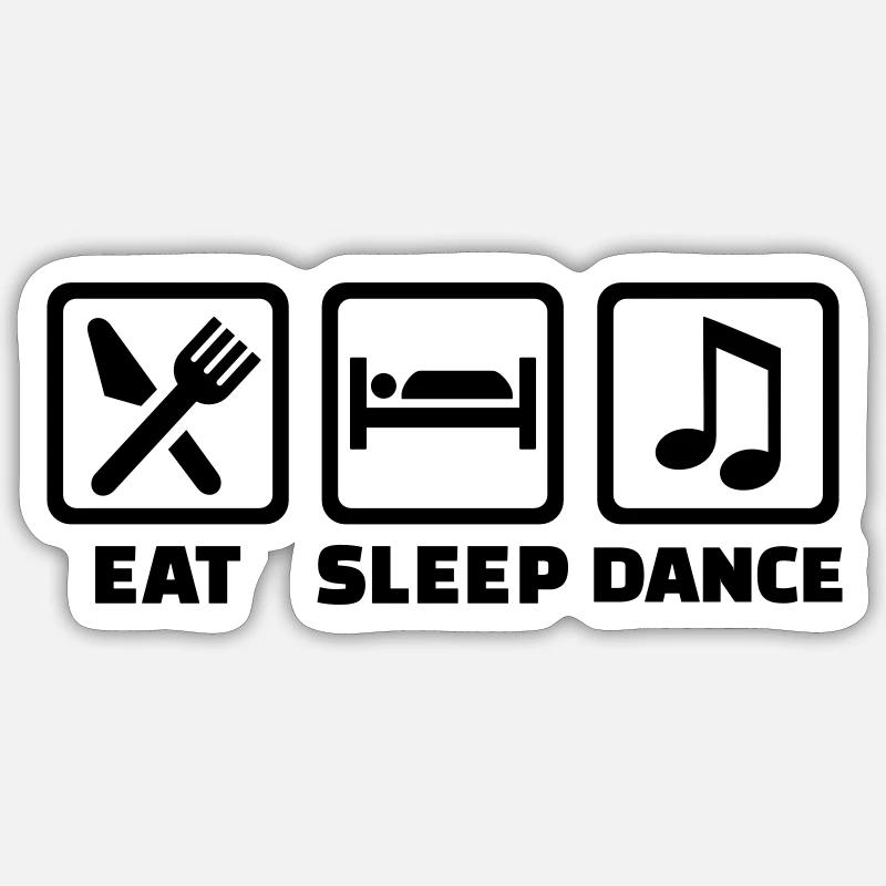 Eat sleep dance - Sticker size S (10 x 10 cm) - white matte
