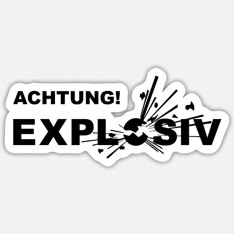 Design "ACHTUNG! EXPLOSIV" Sticker Größe S (10 x 10 cm)