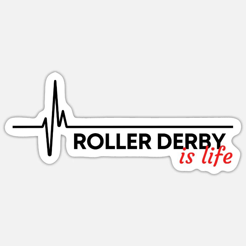 Roller derby is life - Sticker size S (10 x 10 cm) - white matte