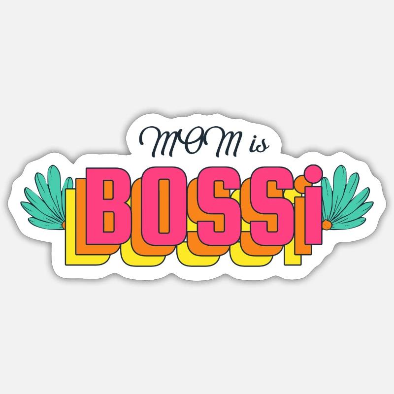 Maman est BOSSi - Sticker taille S (10 x 10 cm) - blanc mat