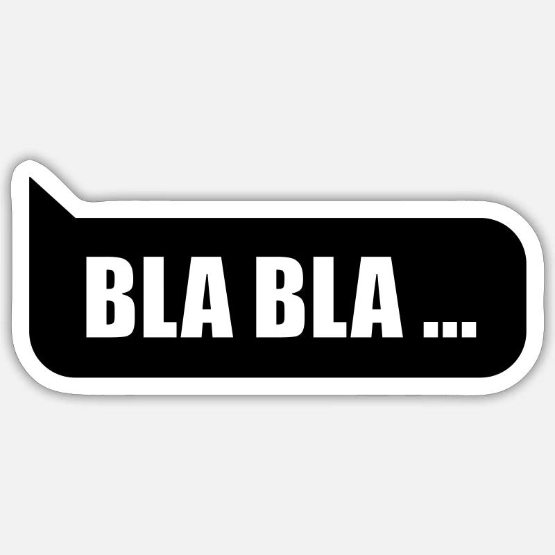 Bulle de parole bla bla bla... - Sticker taille S (10 x 10 cm) - blanc mat