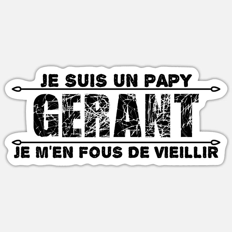 je suis un papy gérant - Sticker taille S (10 x 10 cm) - blanc mat