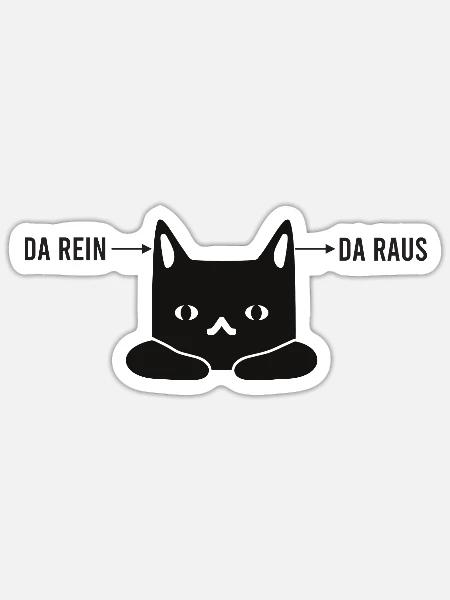 Katze da rein da raus Lustig - Sticker Größe S (10 x 10 cm) - Mattweiß
