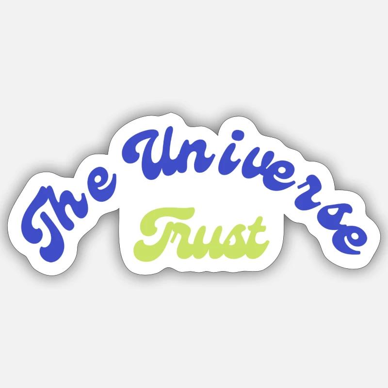 Faites confiance à l’univers - Sticker taille S (10 x 10 cm) - blanc mat