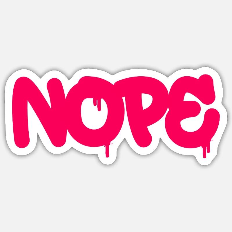 NOPE - sei kein ja-Sager! - Sticker Größe S (10 x 10 cm) - Mattweiß