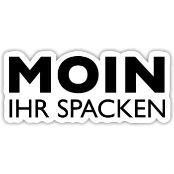 Moin, ihr Spacken - Sticker Größe S (10 x 10 cm) - Mattweiß - Vorne