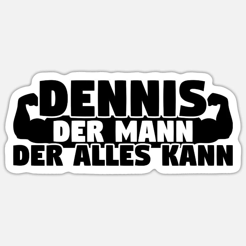 Der Mann Der Alles kann Dennis - Sticker Größe S (10 x 10 cm) - Mattweiß