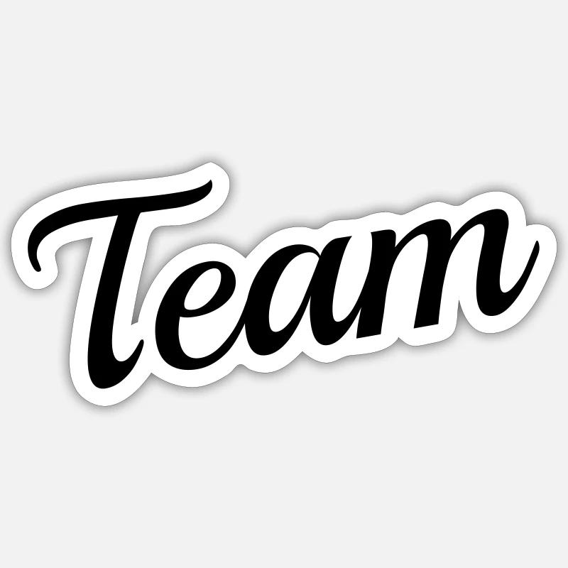 Team >> Dein eigener Text << - Sticker Größe S (10 x 10 cm) - Mattweiß