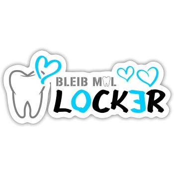 Bleib mal LOCKER - Zahn - Herz - Sticker Größe S (10 x 10 cm) - Mattweiß - Vorne