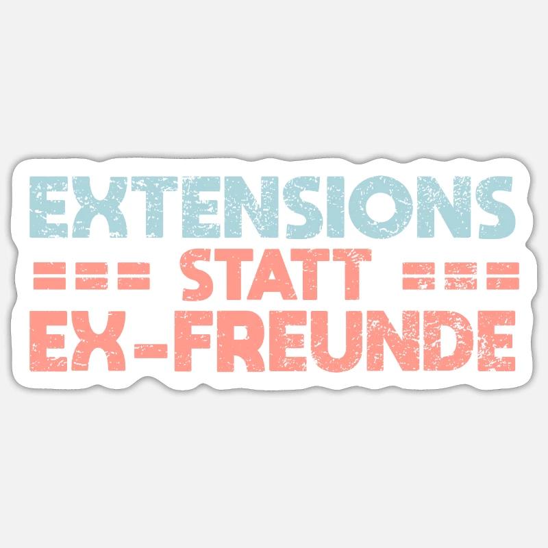 Extensions Statt Ex-Freunde Sticker Größe S (10 x 10 cm)