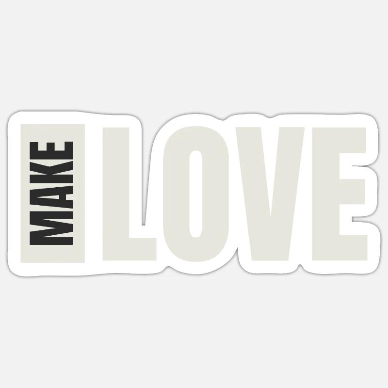 MAKE LOVE - Sticker Größe S (10 x 10 cm) - Mattweiß