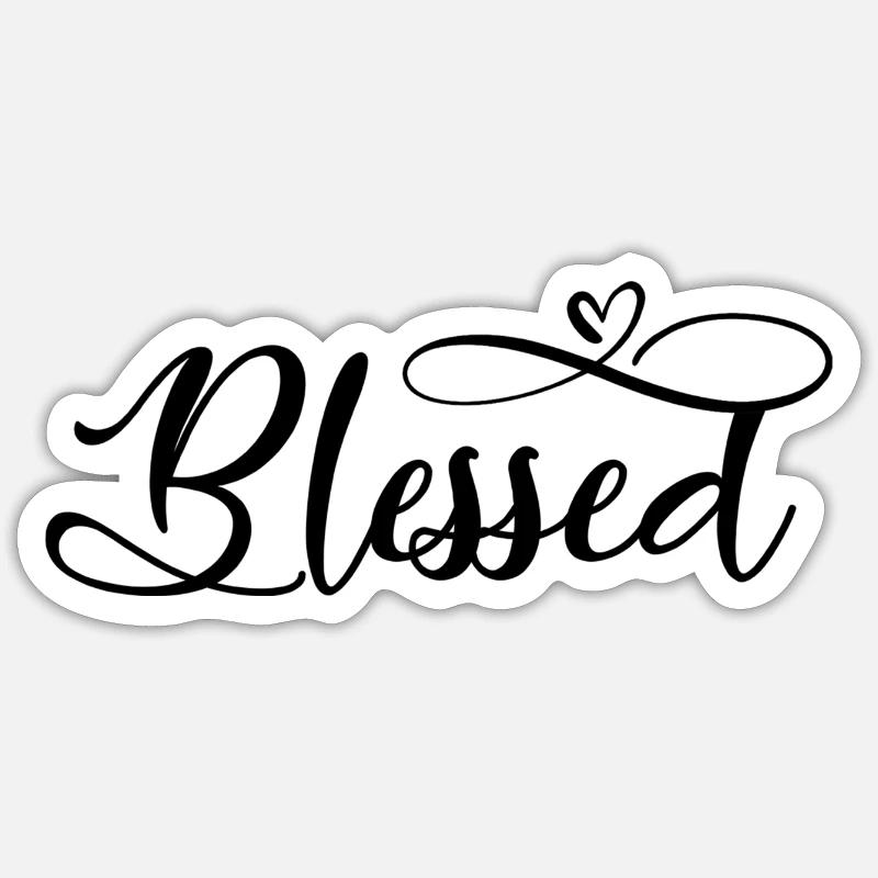 Bless'd (Black) Sticker size S (10 x 10 cm)