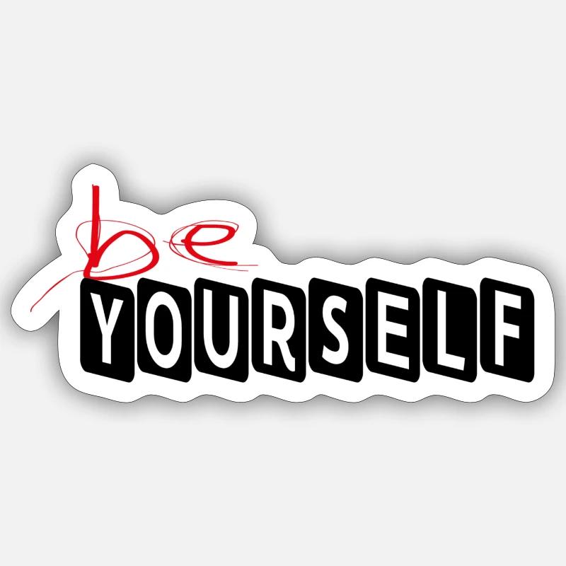 BE YOURSELF - Sticker Größe S (10 x 10 cm) - Mattweiß