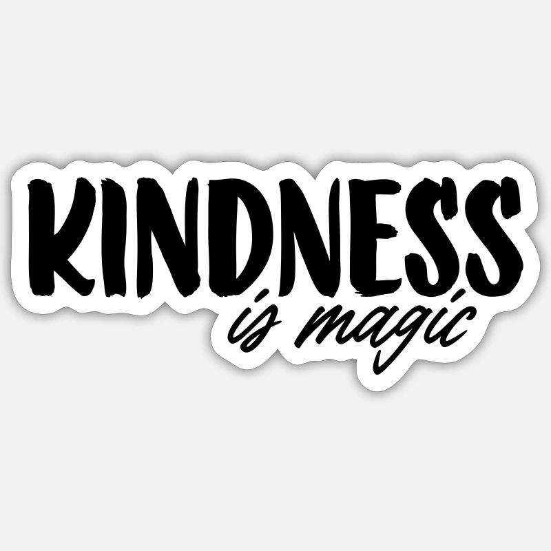 Kindness is magic Sticker size S (10 x 10 cm)