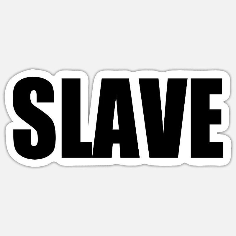 Slave Sticker taille S (10 x 10 cm)