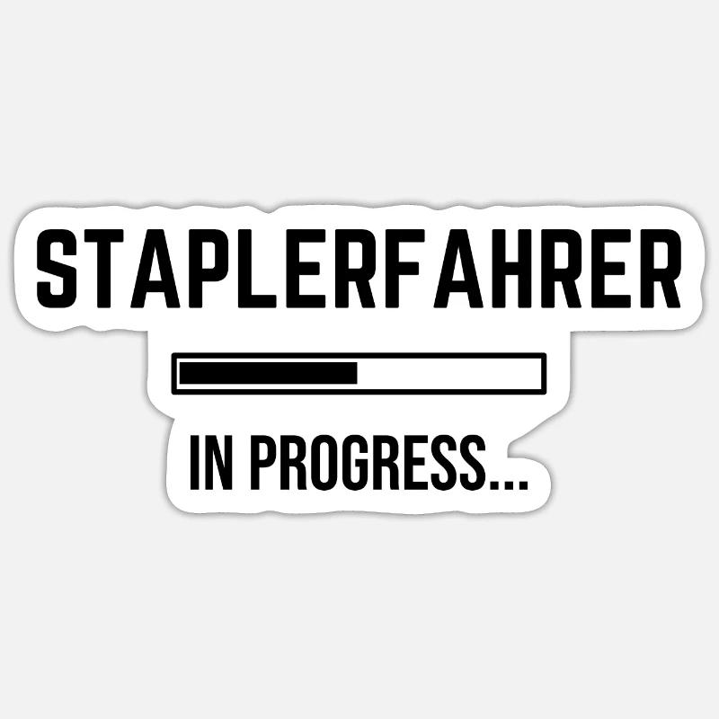 Staplerfahrer In Progress Sticker Größe S (10 x 10 cm)