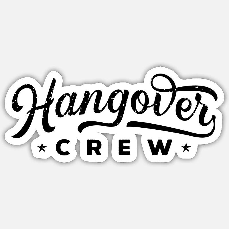 hangover crew - Sticker Größe S (10 x 10 cm) - Mattweiß