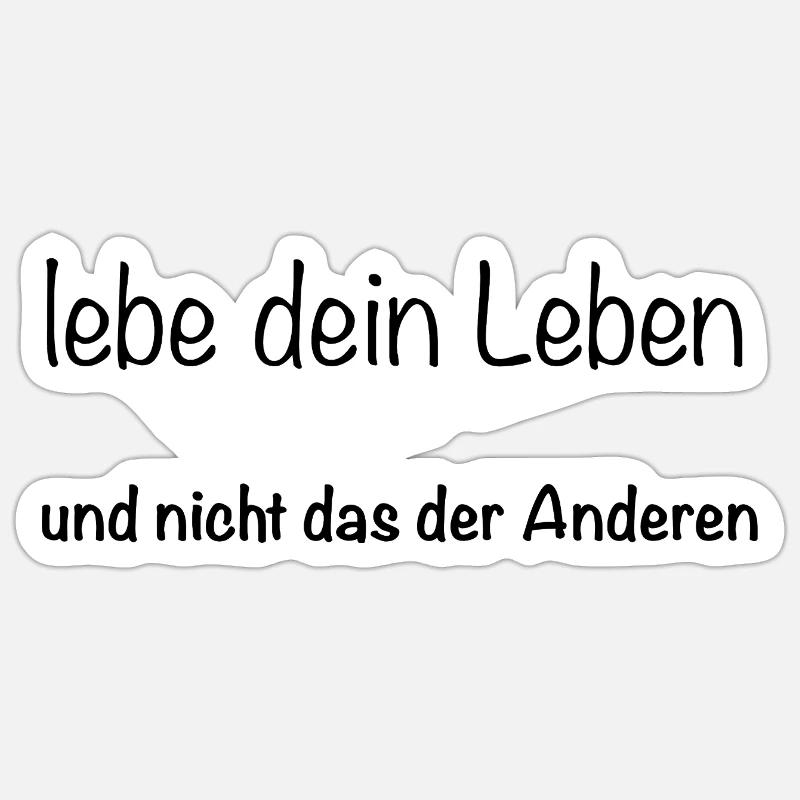 lebe dein Leben - Sticker Größe S (10 x 10 cm) - Mattweiß