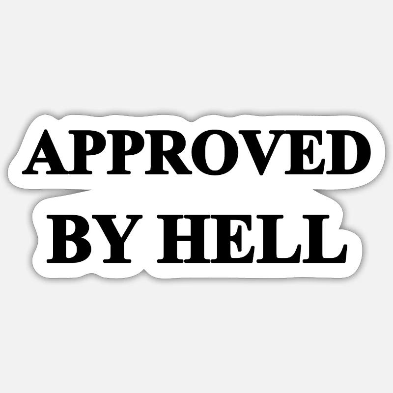 Approved by Hell Sticker taille S (10 x 10 cm)