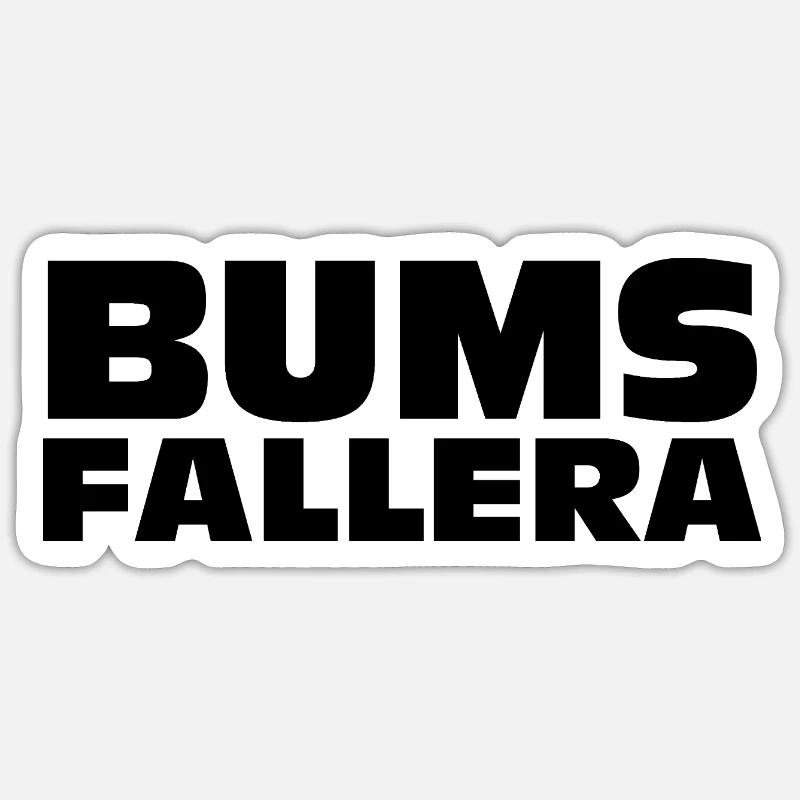BumsFallera - Sticker Größe S (10 x 10 cm) - Mattweiß
