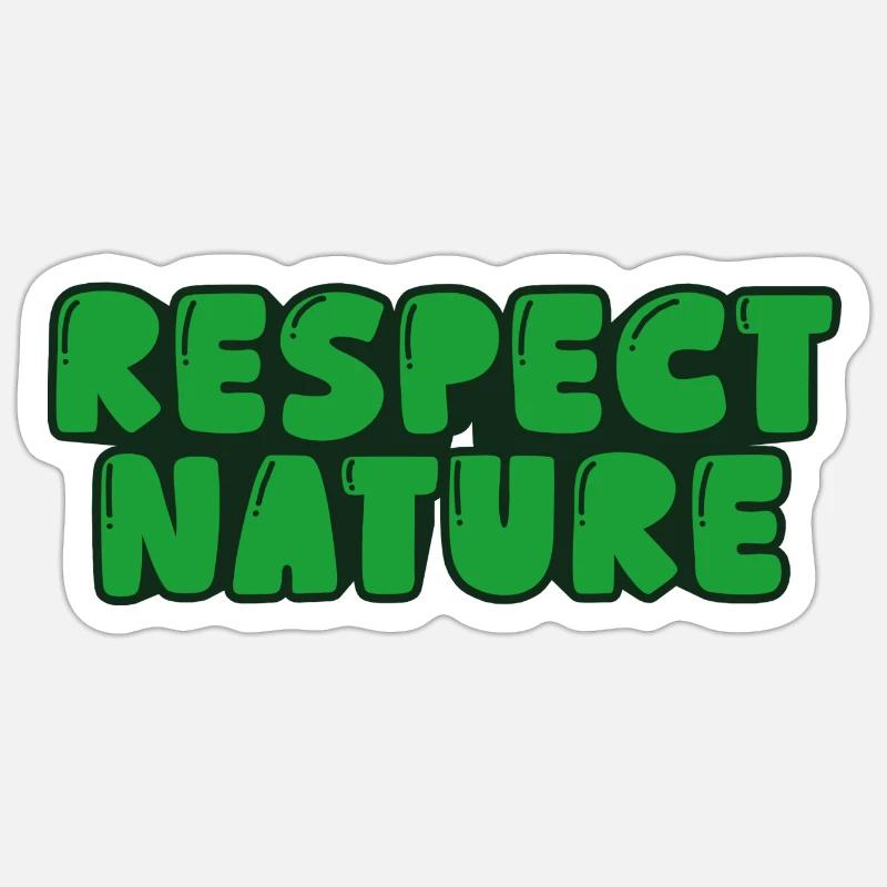 Respect nature - Sticker size S (10 x 10 cm) - white matte