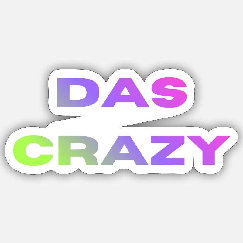 Das Crazy - Sticker Größe S (10 x 10 cm) - Mattweiß