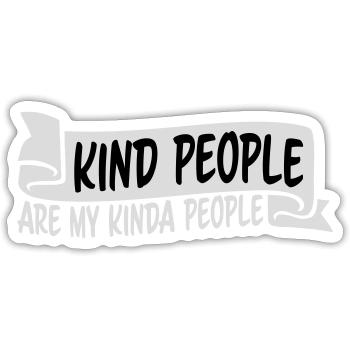 Kind People Are My Kinda People Friendliness - Sticker size S (10 x 10 cm) - white matte - Front