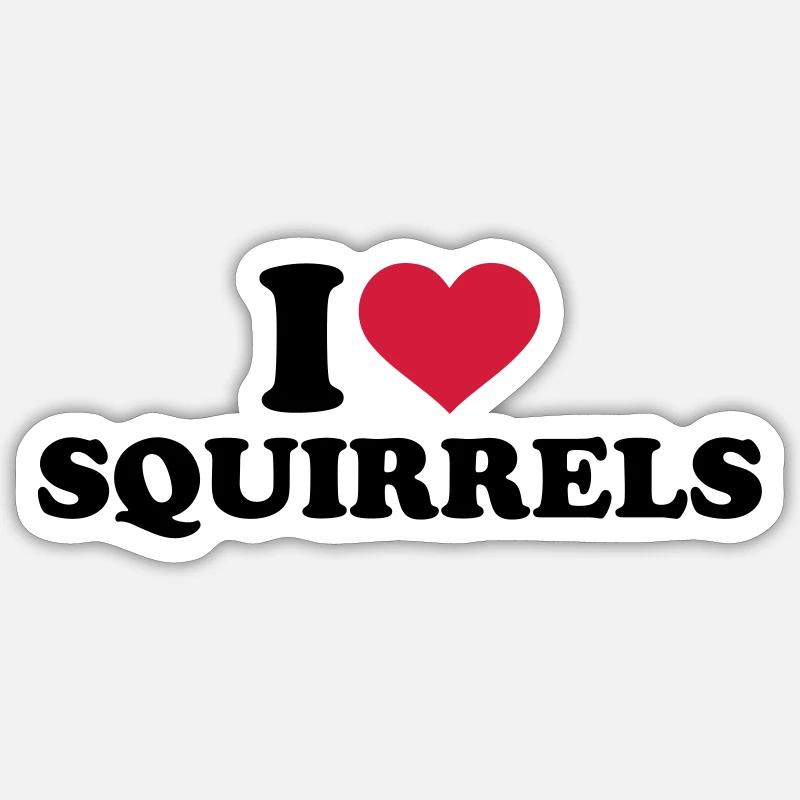 I love Squirrels - Sticker taille S (10 x 10 cm) - blanc mat
