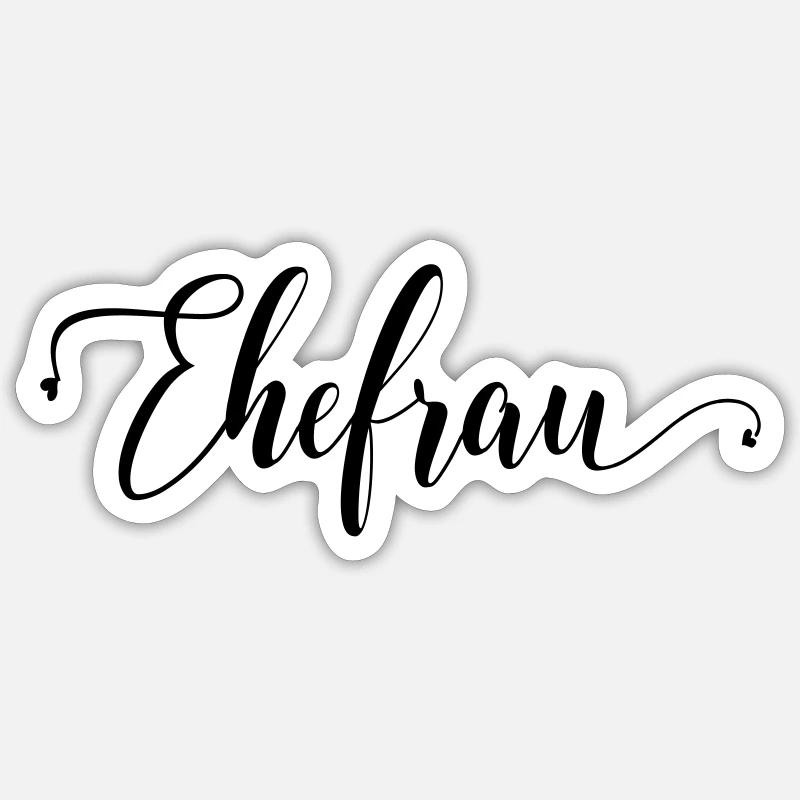 ehefrau_2 - Sticker Größe S (10 x 10 cm) - Mattweiß
