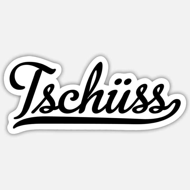 tschüss - Sticker Größe S (10 x 10 cm) - Mattweiß
