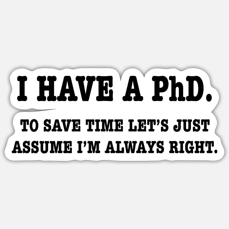 Phd Student Gift - Sticker size S (10 x 10 cm) - white matte