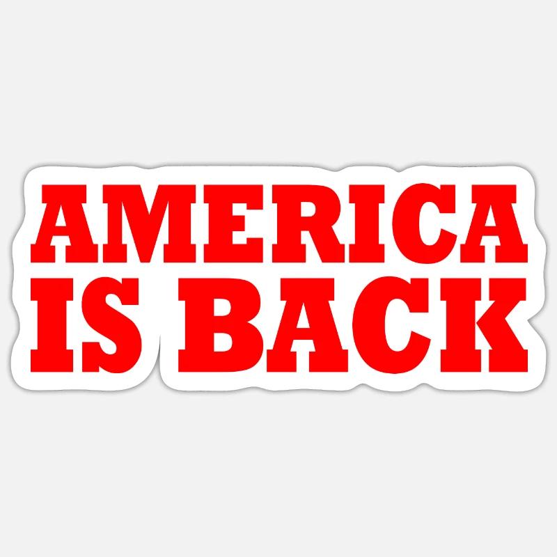 America is back - Sticker size S (10 x 10 cm) - white matte