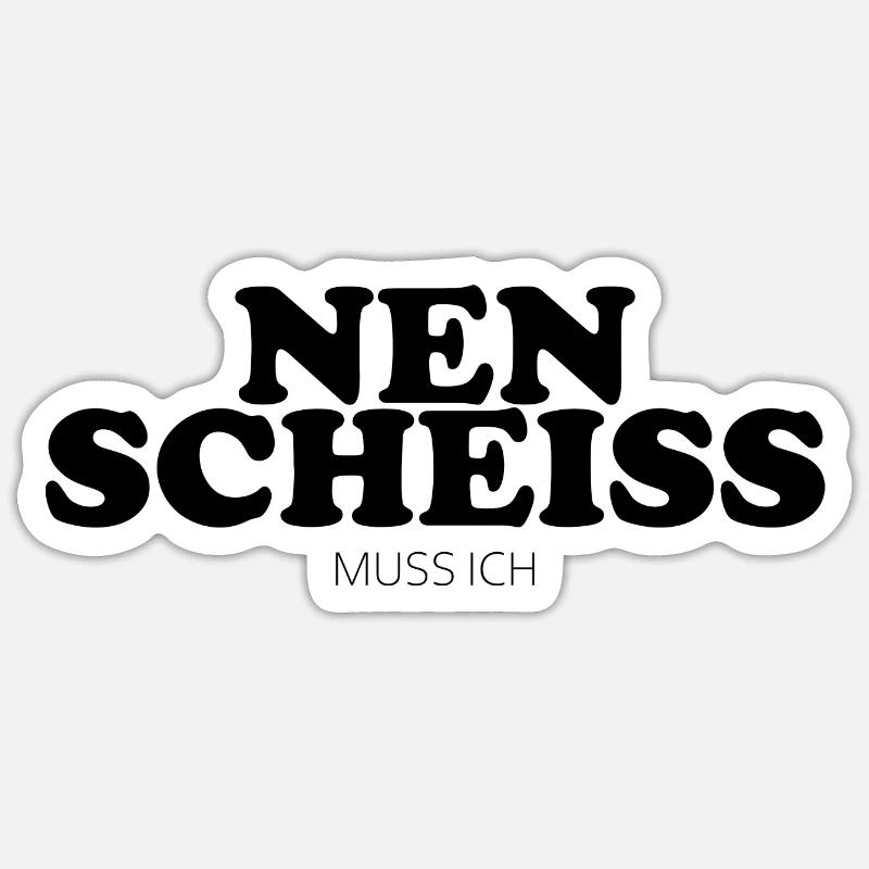 Nen Scheiss - Sticker Größe S (10 x 10 cm) - Mattweiß