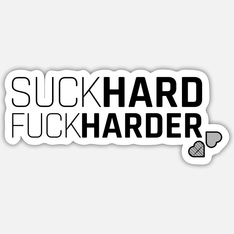 suck hard fuck harder - Sticker taille S (10 x 10 cm) - blanc mat
