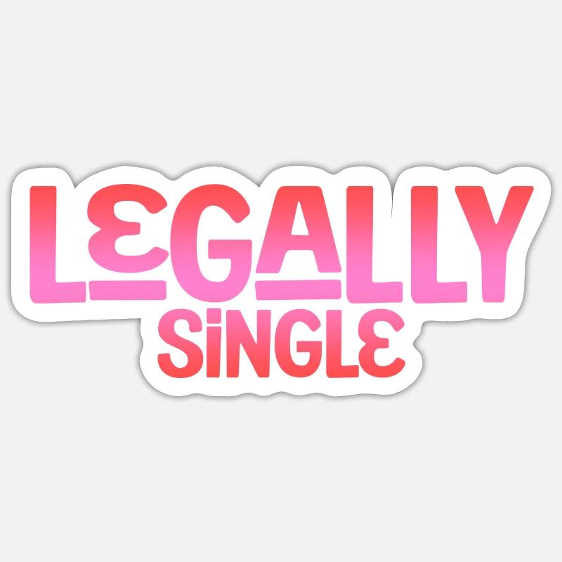 Legally Single 4 - Sticker Größe S (10 x 10 cm) - Mattweiß