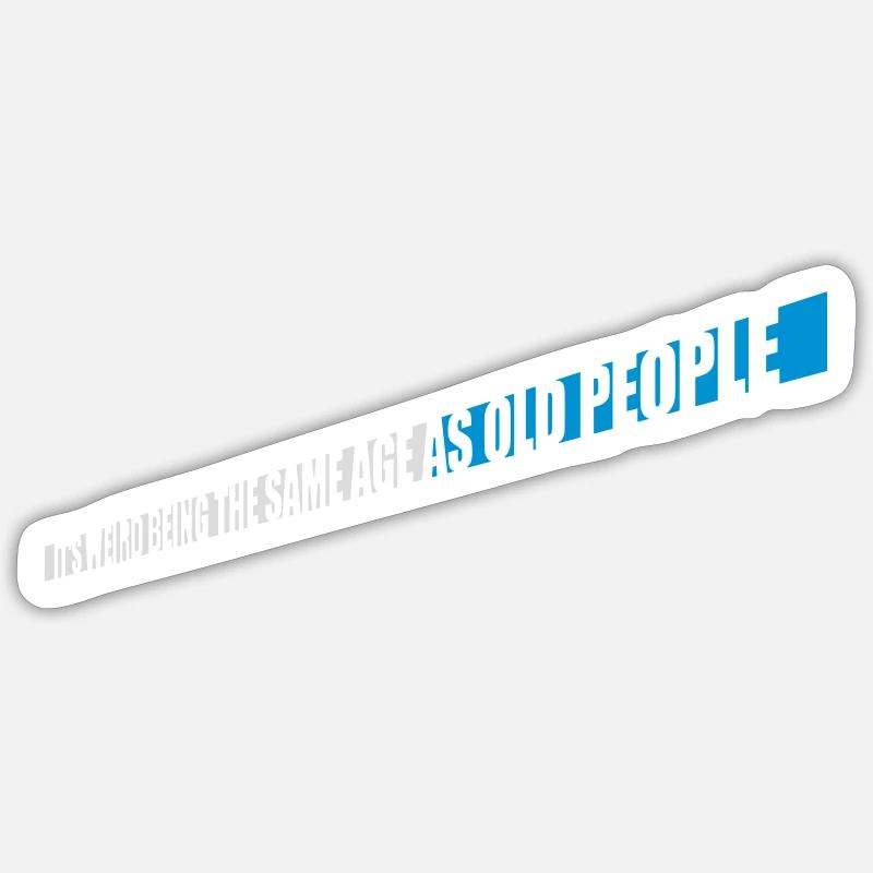 being old people age - Sticker size S (10 x 10 cm) - white matte
