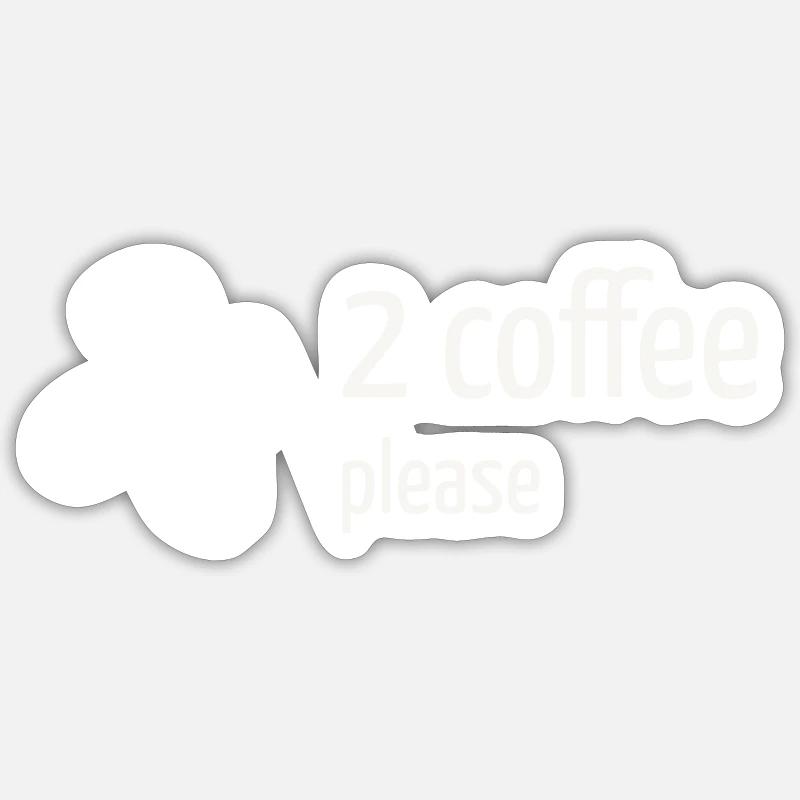 2 coffee, please - Sticker Größe S (10 x 10 cm) - Mattweiß
