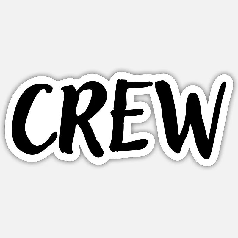 Crew - Team - Gift Idea Sticker size S (10 x 10 cm)