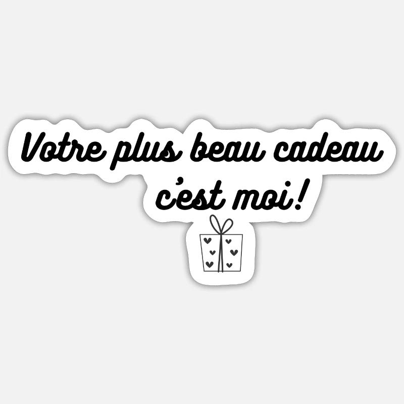 Design Noël votre plus beau cadeau c'est moi - Sticker taille S (10 x 10 cm) - blanc mat