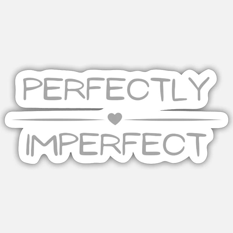 Perfekt Unperfekt 2 - Sticker Größe S (10 x 10 cm) - Mattweiß