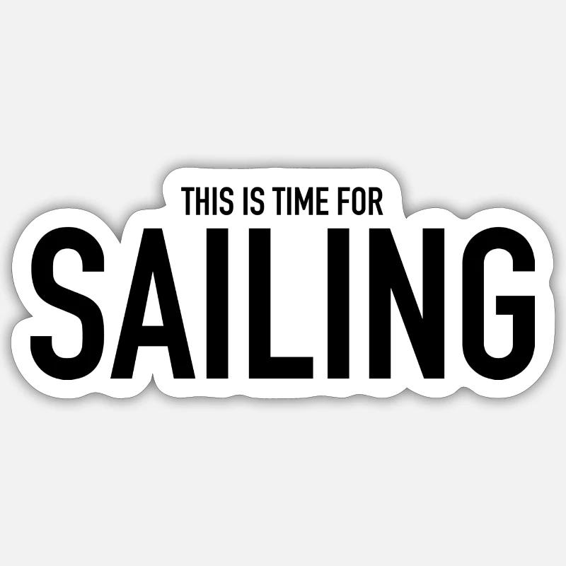 Time for sailing - Sticker size S (10 x 10 cm) - white matte